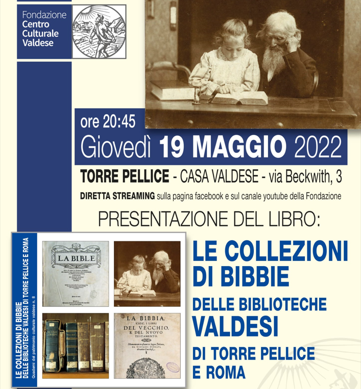  Presentazione Le collezioni di Bibbie delle biblioteche valdesi di Torre Pellice e Roma
